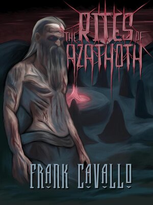 cover image of The Rites of Azathoth